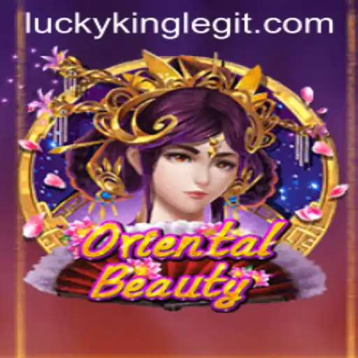 Discovering the Enchantment of OrientalBeauty and the Thrill of LUCKYKING