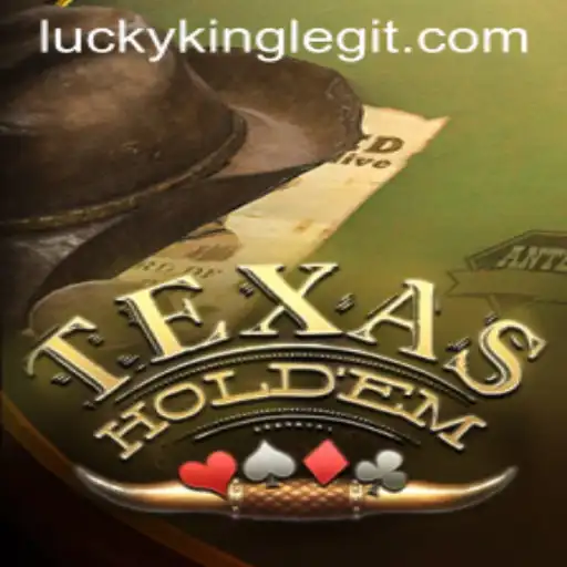 Exploring the Thrill of Texas Hold'em and the Impact of LUCKYKING